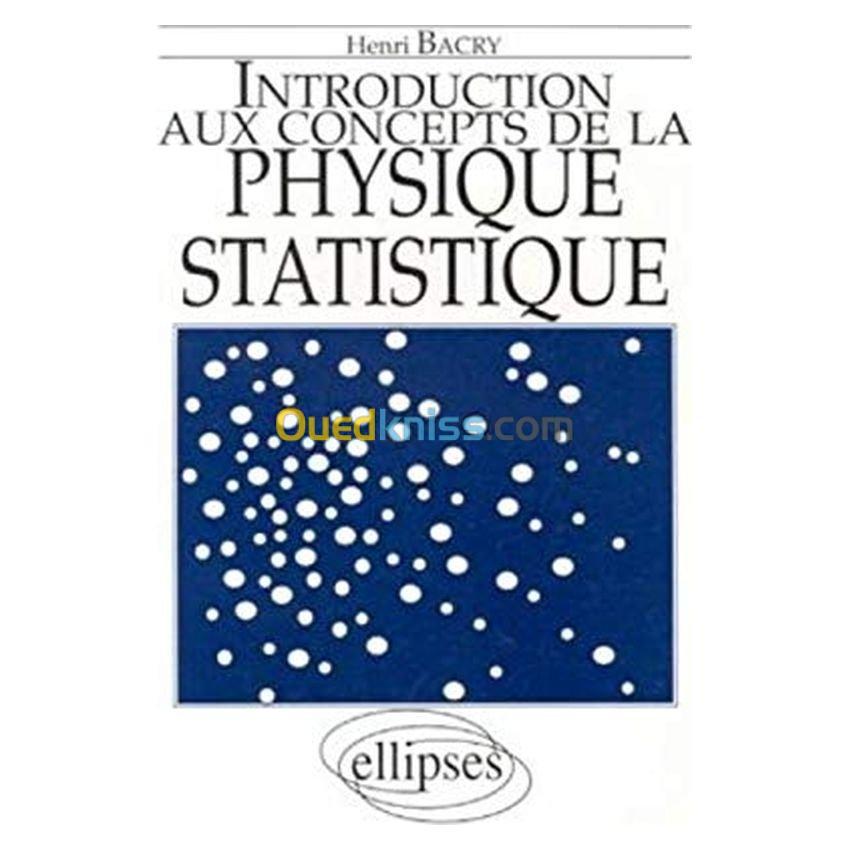 Introduction Aux Concepts De La Physique Statistique