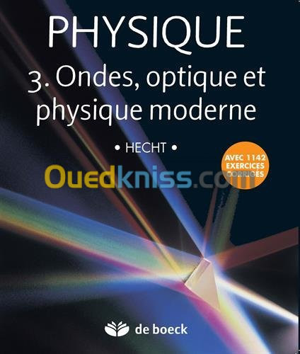 Physique 3 : Ondes, Optique et Physique Moderne