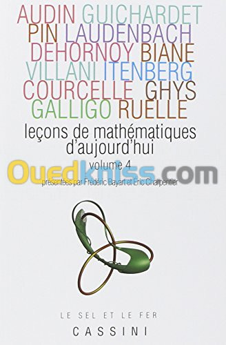 Leçons de mathématiques d'aujourd'hui : Volume 4