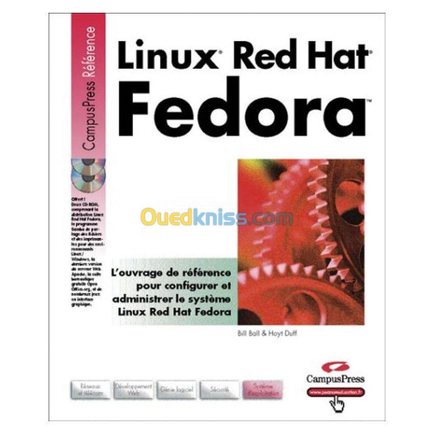 Linux red hat fedora: configuration, administration et utilisation avancée