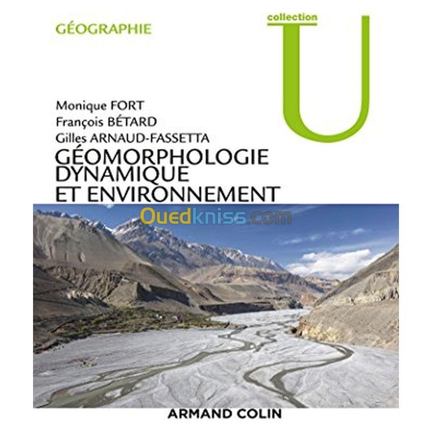 Géomorphologie dynamique et environnement : processus et relais dans les bassins versants