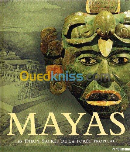 Mayas - Les dieux sacrés de la forêt tropicale