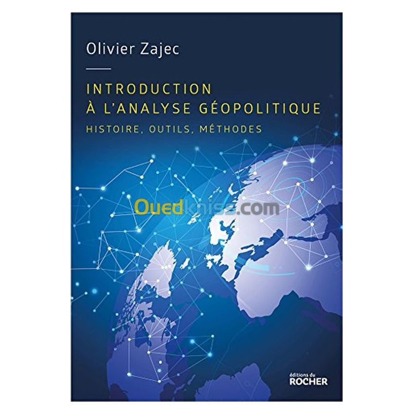 Introduction à l'analyse géopolitique, Histoire, outils, méthodes