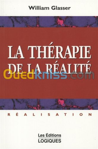 La thérapie de la réalité: réalisation