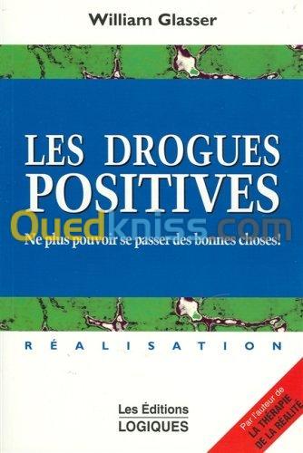 Les drogues positives