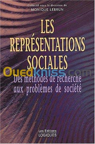 Les représentations sociales: des méthodes de recherche aux peoblèmes de société