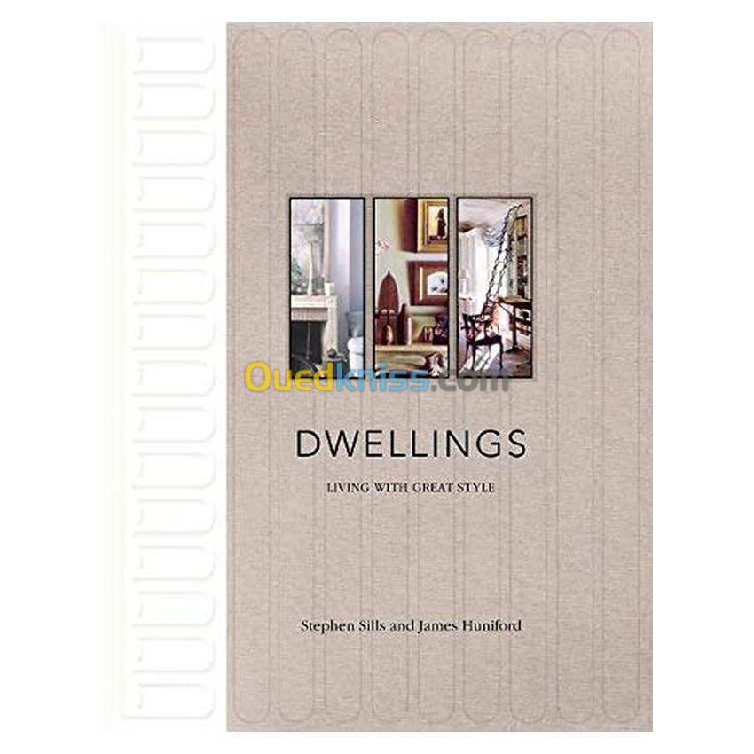 Dwellings: Living With Great Style