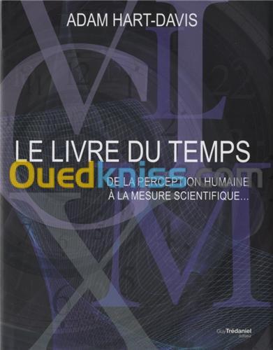 Le livre du temps : de la perception humaine à la mesure scientifique