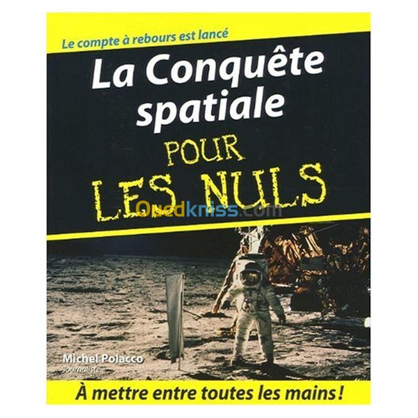 La conquête spatiale pour les nuls