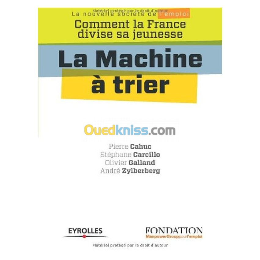 La Machine à trier - Comment la France divise sa jeunesse