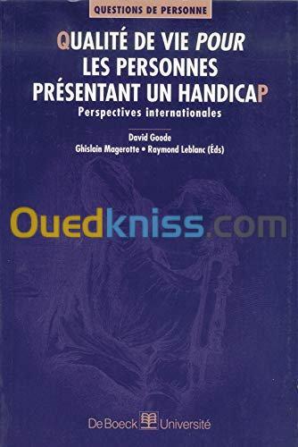 Qualité de vie pour les personnes présentant un handicap. Perspectives internationales