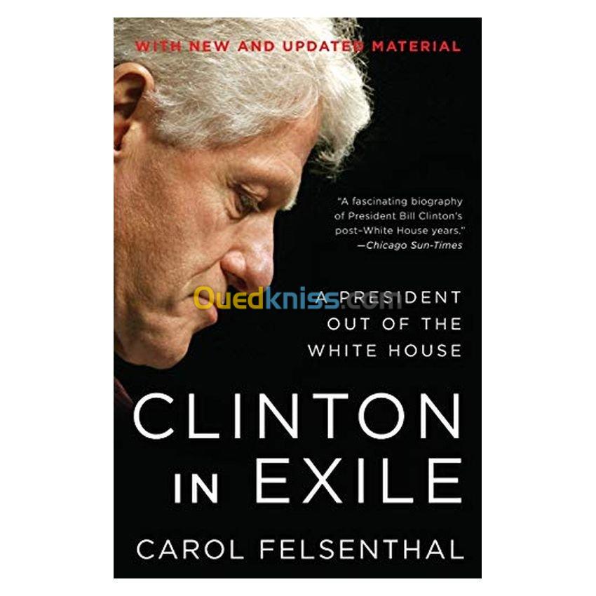 Clinton in Exile: A President Out of the White House