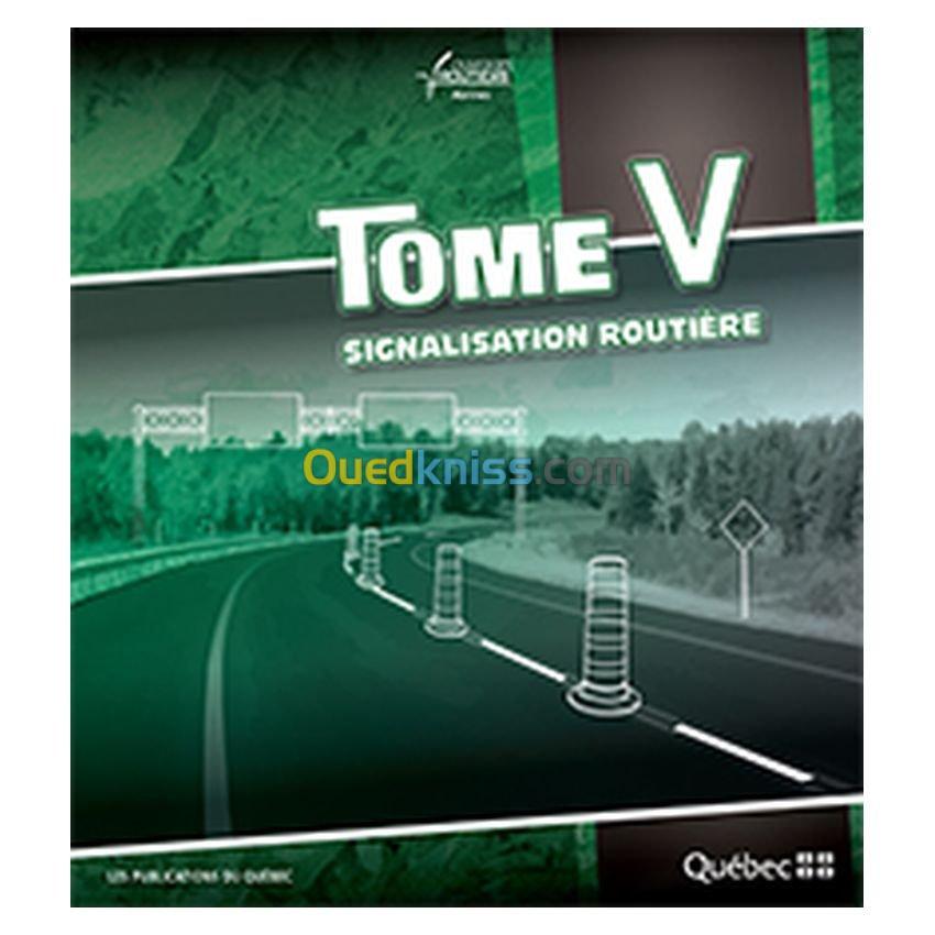 Signalisation Routière tome V volume 2