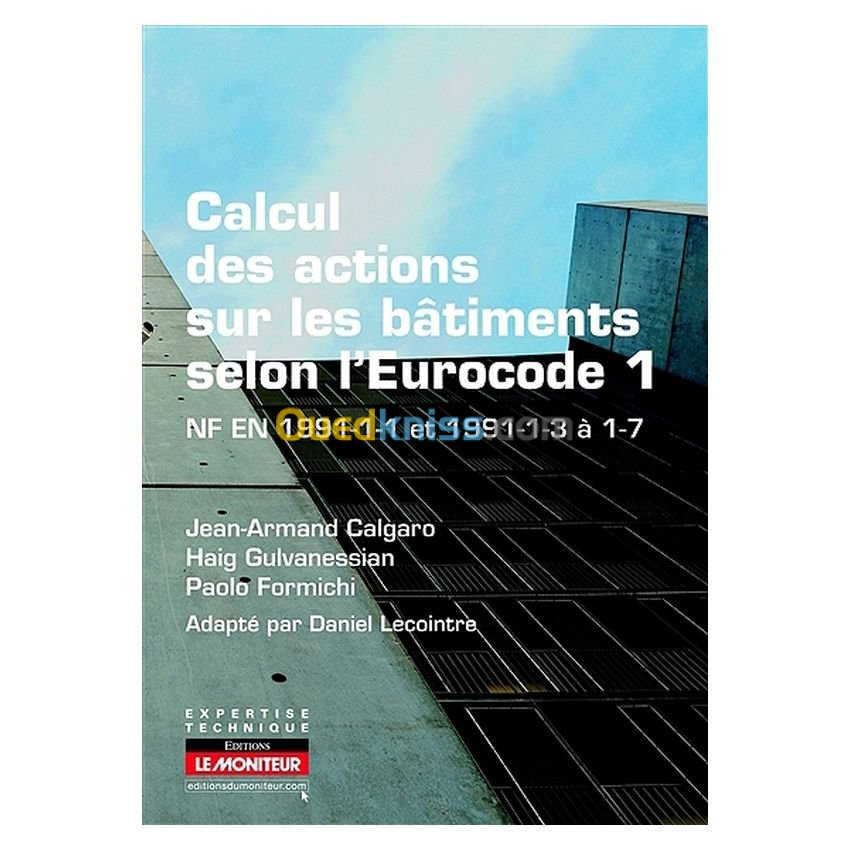 Calcul des actions sur les bâtiments selon l'Eurocode 1 - NF EN 1991-1-1 et 1991-1-3 à 1-7