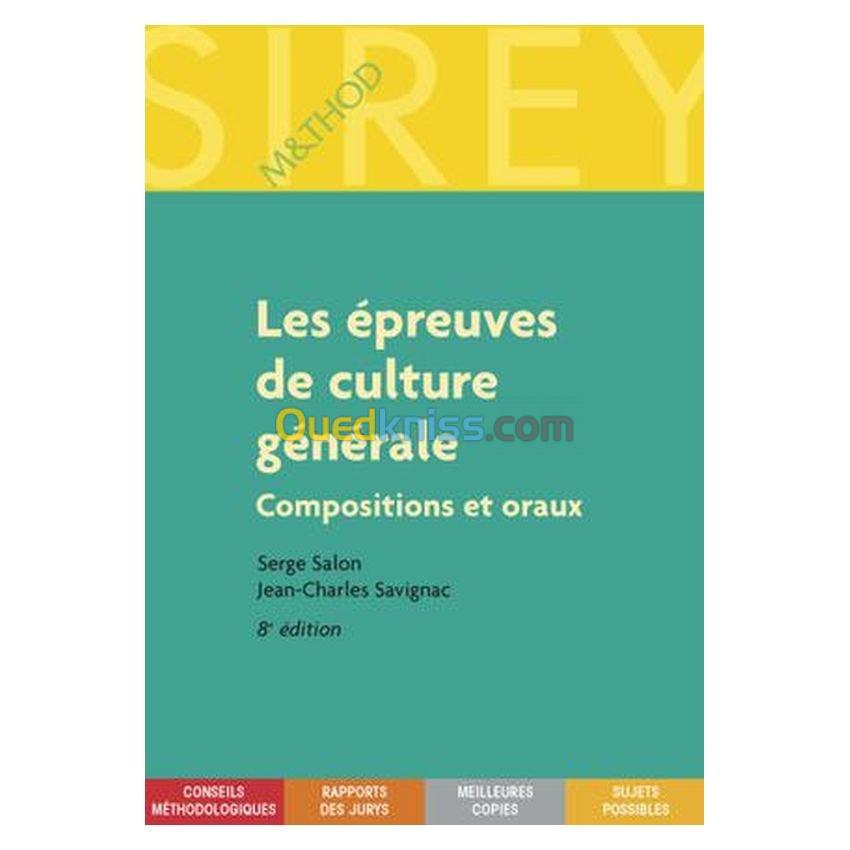 Les épreuves de culture générale: compositions et oraux 8e édition