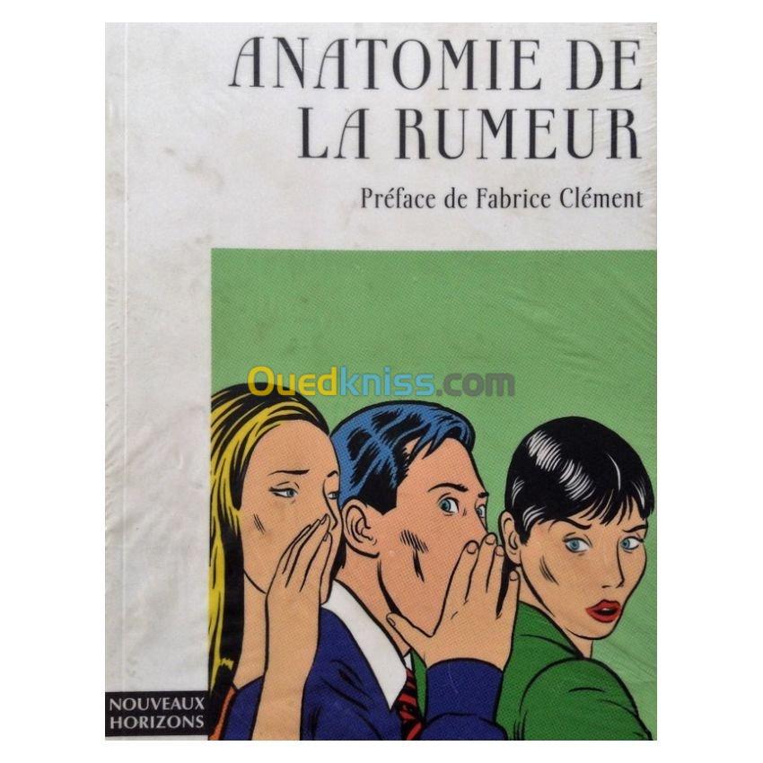 Anatomie de la rumeur