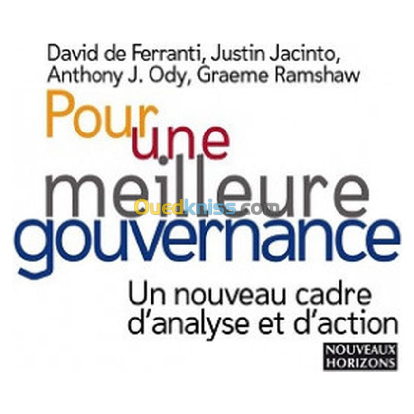 Pour une meilleure gouvernance: un nouveau cadre d'analyse et d'action