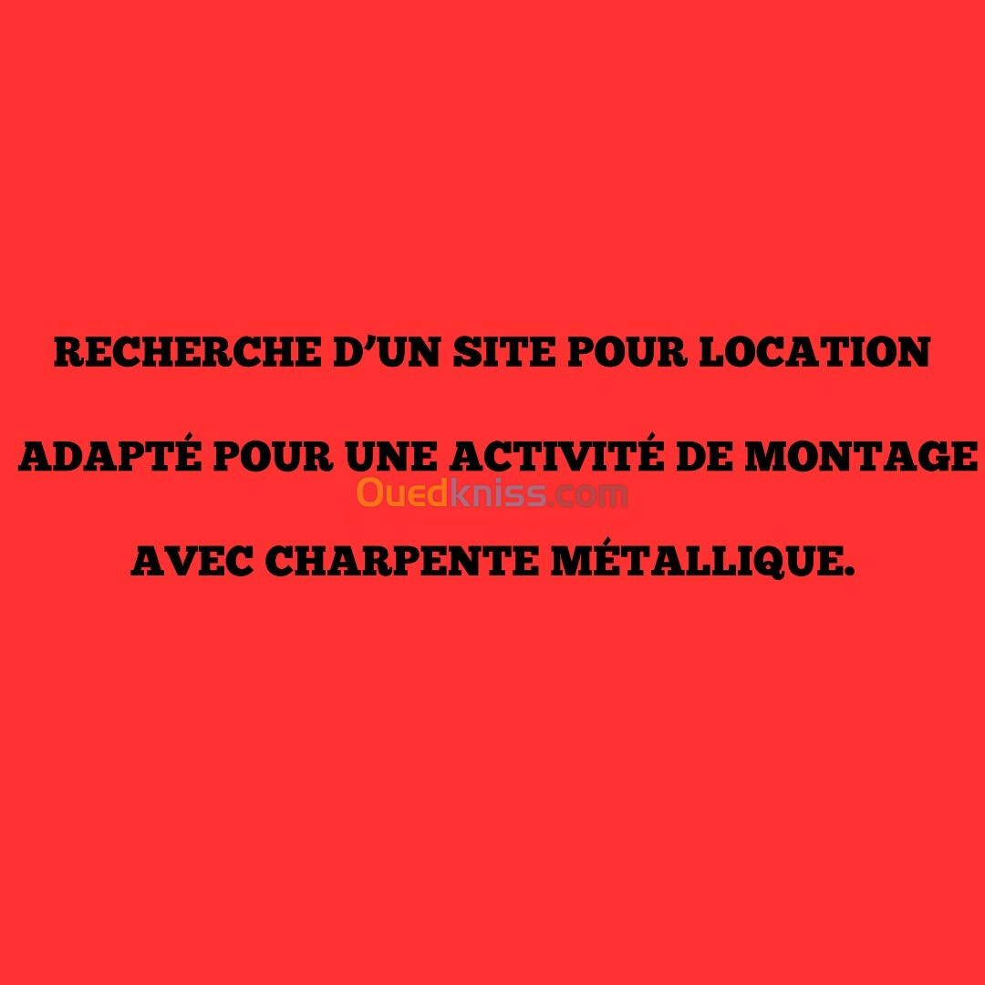 Cherche location Usine Alger Rouiba