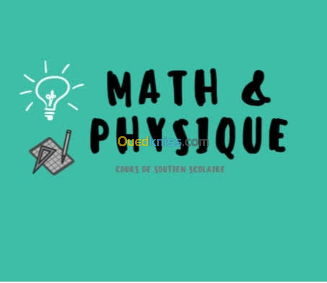  Cours de soutien MATH PHYSIQUE DU PROGRAMME FRANCAIS à domicile