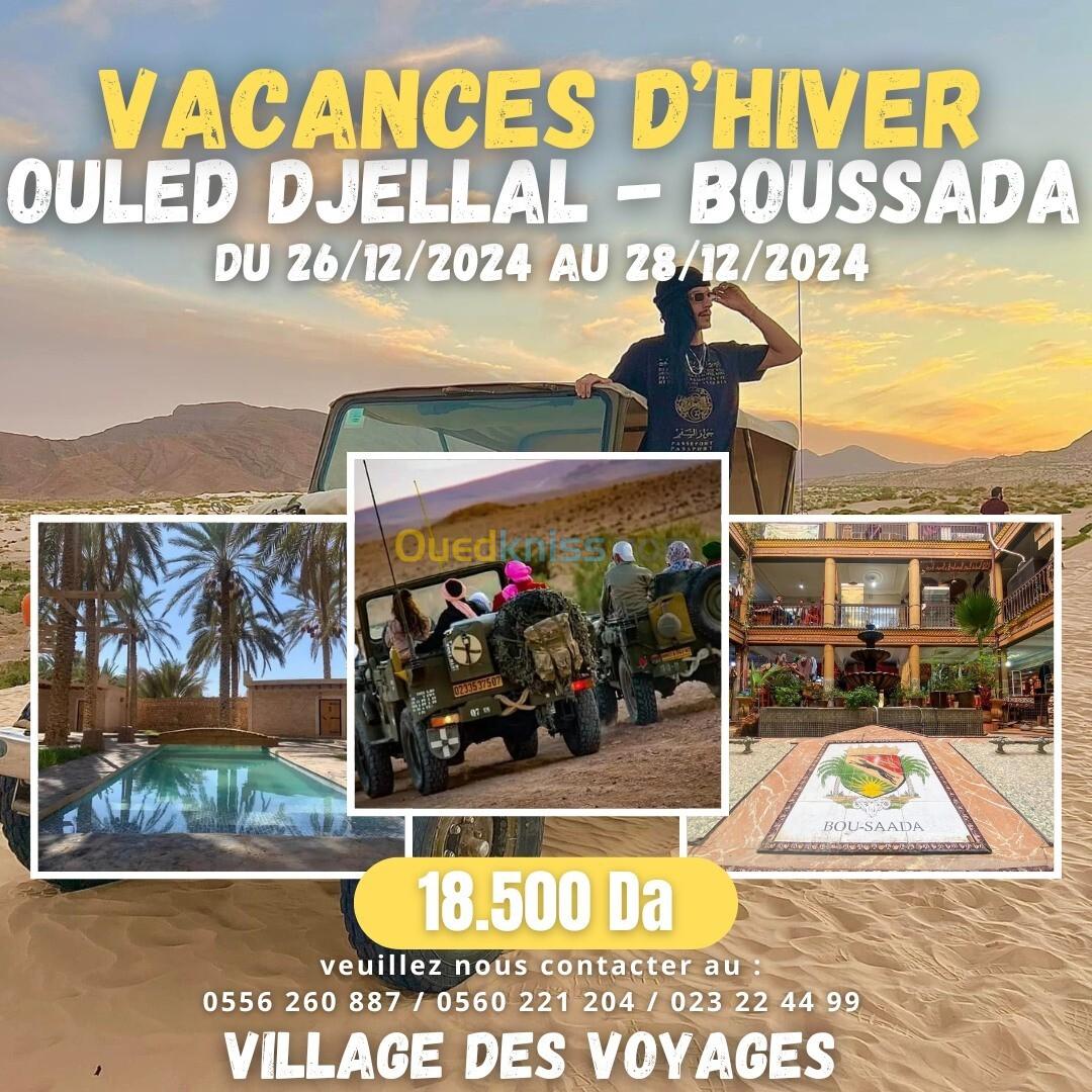 Séjour Week-end Ouled Djellal - Boussada 