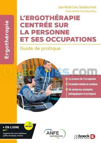 L’ergothérapie centrée sur la personne et ses occupations - Guide de pratique - Grand Format