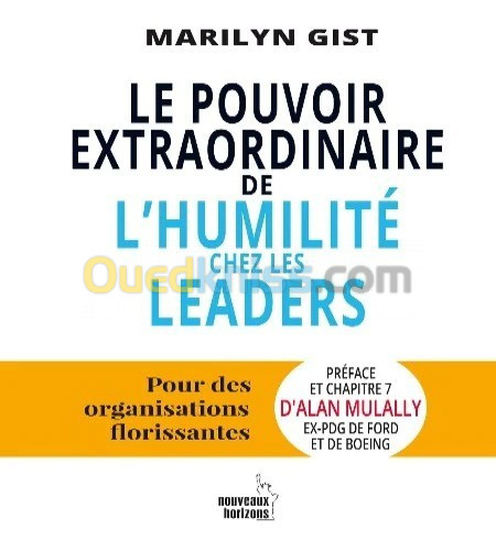 Le pouvoir extraordinaire de l'humilité chez les dirigeants - Pour des organisations florissantes