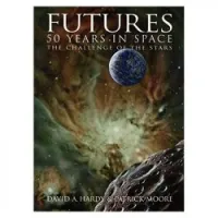 Futures: 50 Years in Space: The Challenge of the Stars