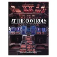 At the Controls: The Smithsonian National Air and Space Museum Book of Cockpits