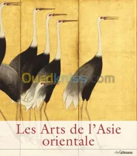 Les Arts de l'Asie orientale