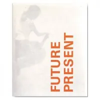 Future Present: It Just Takes One Good Idea