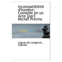 alger-draria-algerie-livres-magazines-incompatibilite-d-humeur-comedie-en-un-acte-par-michel-provins