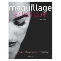 Maquillage artistique. Cinéma, Télévision, Théâtre