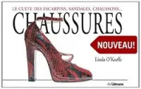 Chaussures: le culte des escarpins, sandales, chaussons