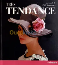 Très tendance, la mode