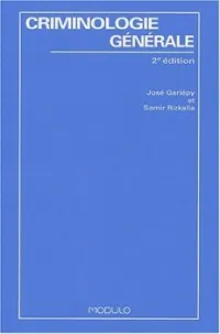 Criminologie générale, 2e édition