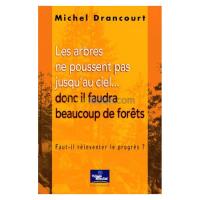 alger-draria-algerie-livres-magazines-les-arbres-ne-poussent-pas-jusqu-au-ciel-donc-il-faudra-beaucoup-de-forêts-faut-réinventer-le-progrès