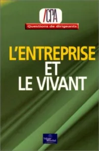 L'Entreprise et le vivant