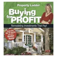 Buying for Profit: Remodeling Investments That Pay!