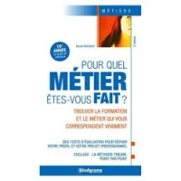 Pour quel métier êtes-vous fait ? trouver la formation et le métier qui vous correspondent vraiment.