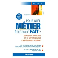 Pour quel métier êtes-vous fait ? trouver la formation et le métier qui vous correspondent vraiment.