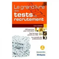 Le grand livre des tests de recrutement
