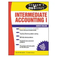 Schaum's Outline of Theory and Problems of Intermediate Accounting I: Including Hundreds of Solved Problems