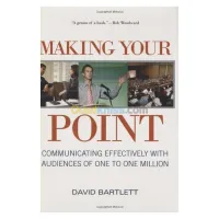 Making Your Point: Communicating Effectively with Audiences of One to One Million