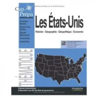 Les Etats-Unis / Histoire, géographie, géopolitique, économie Cap Prépa