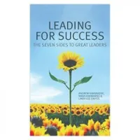Leading for Success: The Seven Sides to Great Leaders