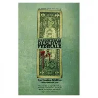 Les secrets de la Réserve Fédérale