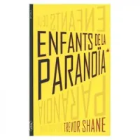 Enfants de la paranoïa, Roman