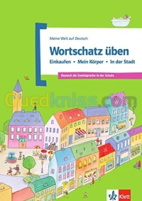 Meine Welt Auf Deutsch: Wortschatz Uben - Einkaufen - Mein Korper - in Der Stadt