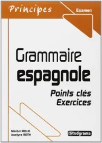 Grammaire espagnole : Points clés - Exercices