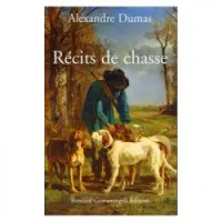 Recits de chasse, Roman